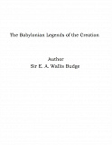 Omslagsbild för The Babylonian Legends of the Creation