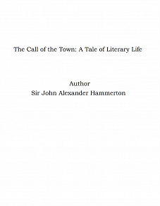 Omslagsbild för The Call of the Town: A Tale of Literary Life