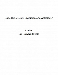 Omslagsbild för Isaac Bickerstaff, Physician and Astrologer