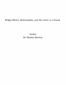 Omslagsbild för Religio Medici, Hydriotaphia, and the Letter to a Friend