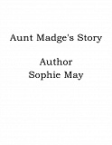 Omslagsbild för Aunt Madge's Story