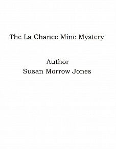 Omslagsbild för The La Chance Mine Mystery