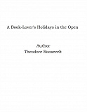Omslagsbild för A Book-Lover's Holidays in the Open