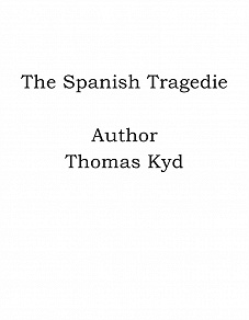 Omslagsbild för The Spanish Tragedie
