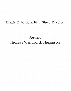 Omslagsbild för Black Rebellion: Five Slave Revolts