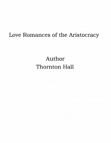 Omslagsbild för Love Romances of the Aristocracy