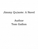 Omslagsbild för Jimmy Quixote: A Novel
