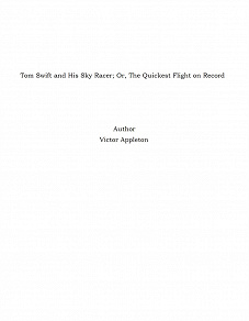 Omslagsbild för Tom Swift and His Sky Racer; Or, The Quickest Flight on Record