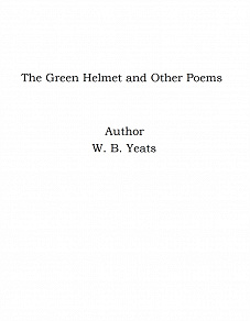 Omslagsbild för The Green Helmet and Other Poems