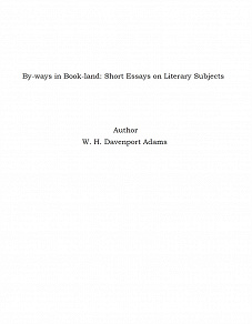 Omslagsbild för By-ways in Book-land: Short Essays on Literary Subjects