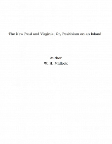 Omslagsbild för The New Paul and Virginia; Or, Positivism on an Island