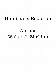 Omslagsbild för Houlihan's Equation