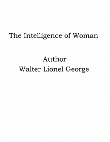 Omslagsbild för The Intelligence of Woman