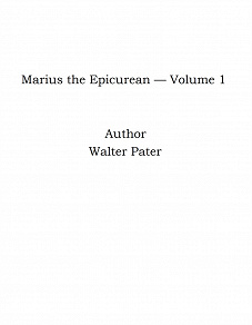 Omslagsbild för Marius the Epicurean — Volume 1