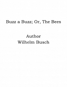 Omslagsbild för Buzz a Buzz; Or, The Bees