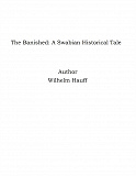 Omslagsbild för The Banished: A Swabian Historical Tale