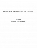 Omslagsbild för Fasting Girls: Their Physiology and Pathology