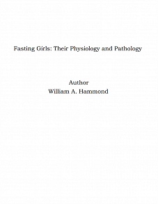 Omslagsbild för Fasting Girls: Their Physiology and Pathology
