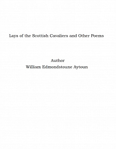 Omslagsbild för Lays of the Scottish Cavaliers and Other Poems