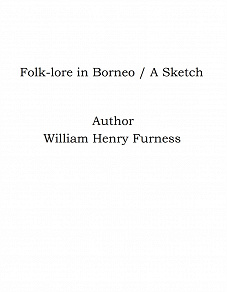 Omslagsbild för Folk-lore in Borneo / A Sketch