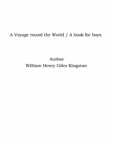 Omslagsbild för A Voyage round the World / A book for boys