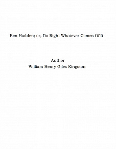Omslagsbild för Ben Hadden; or, Do Right Whatever Comes Of It