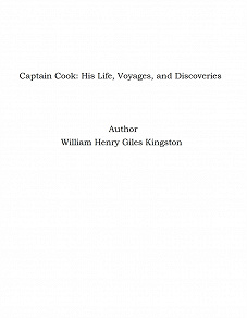 Omslagsbild för Captain Cook: His Life, Voyages, and Discoveries