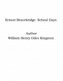 Omslagsbild för Ernest Bracebridge: School Days