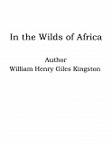 Omslagsbild för In the Wilds of Africa