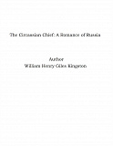 Omslagsbild för The Circassian Chief: A Romance of Russia