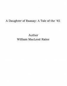 Omslagsbild för A Daughter of Raasay: A Tale of the '45