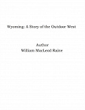 Omslagsbild för Wyoming: A Story of the Outdoor West