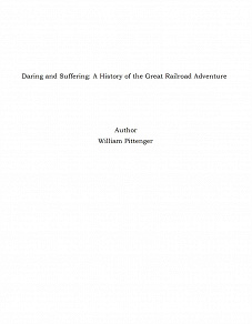 Omslagsbild för Daring and Suffering: A History of the Great Railroad Adventure