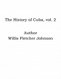 Omslagsbild för The History of Cuba, vol. 2