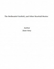 Omslagsbild för The Redheaded Outfield, and Other Baseball Stories