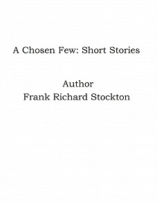 Omslagsbild för A Chosen Few: Short Stories