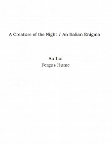 Omslagsbild för A Creature of the Night / An Italian Enigma