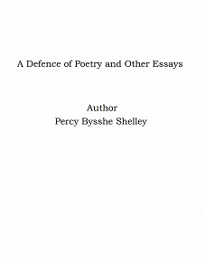 Omslagsbild för A Defence of Poetry and Other Essays