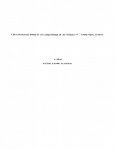 Omslagsbild för A Distributional Study of the Amphibians of the Isthmus of Tehuantepec, México