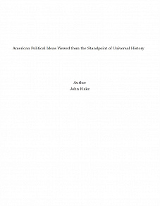 Omslagsbild för American Political Ideas Viewed from the Standpoint of Universal History