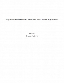 Omslagsbild för Babylonian-Assyrian Birth-Omens and Their Cultural Significance