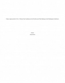 Omslagsbild för China, Japan and the U.S.A. / Present-Day Conditions in the Far East and Their Bearing on the Washington Conference