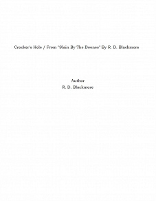 Omslagsbild för Crocker's Hole / From "Slain By The Doones" By R. D. Blackmore