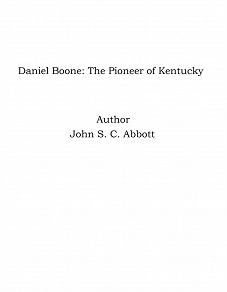 Omslagsbild för Daniel Boone: The Pioneer of Kentucky