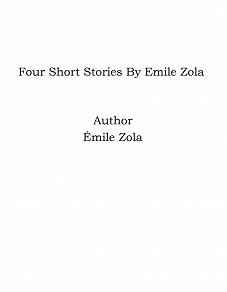 Omslagsbild för Four Short Stories By Emile Zola