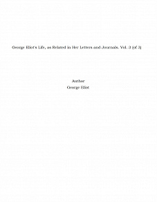 Omslagsbild för George Eliot's Life, as Related in Her Letters and Journals. Vol. 3 (of 3)