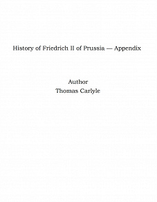 Omslagsbild för History of Friedrich II of Prussia — Appendix