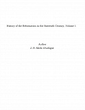 Omslagsbild för History of the Reformation in the Sixteenth Century, Volume 1