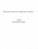 Omslagsbild för History of the Rise of the Huguenots / Volume 2