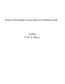 Omslagsbild för Human Personality and Its Survival of Bodily Death